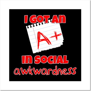 A+ in Social Awkwardness Socially Awkward Reject Social Outcast Misfit Nerd Posters and Art